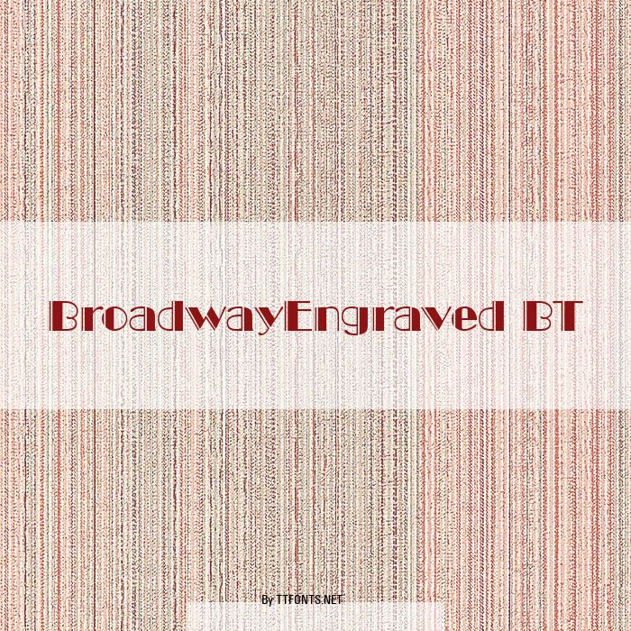 BroadwayEngraved BT example